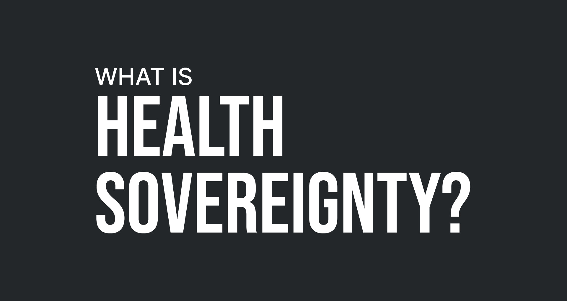 What is Health Sovereignty